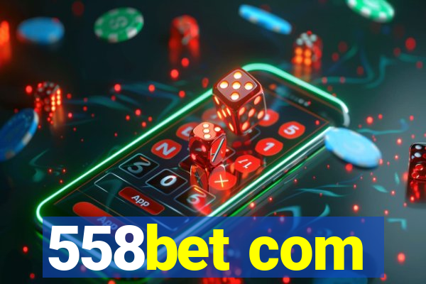 558bet com